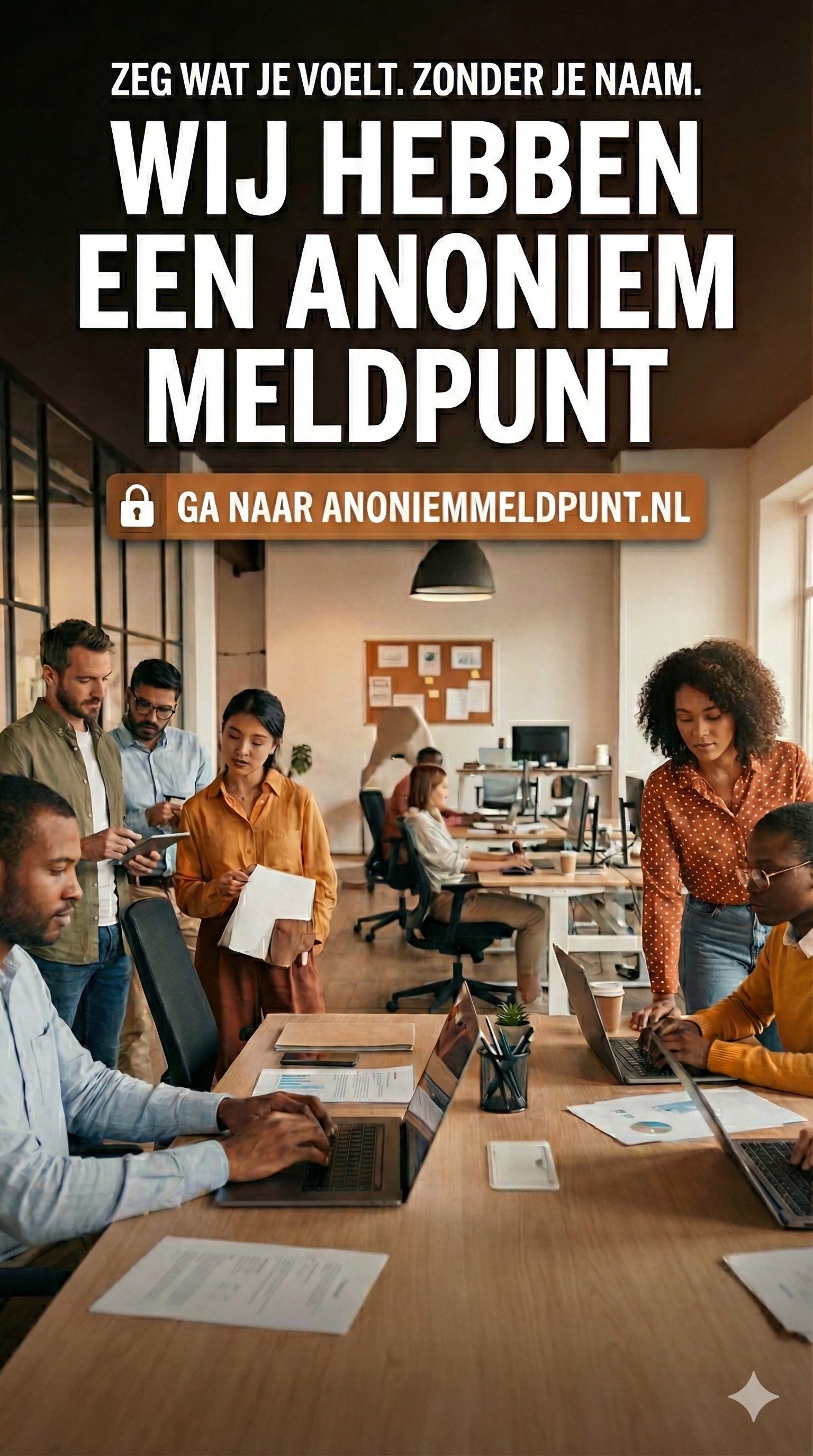 Zeg wat je voelt. Zonder je naam. Wij hebben een anoniem meldpunt